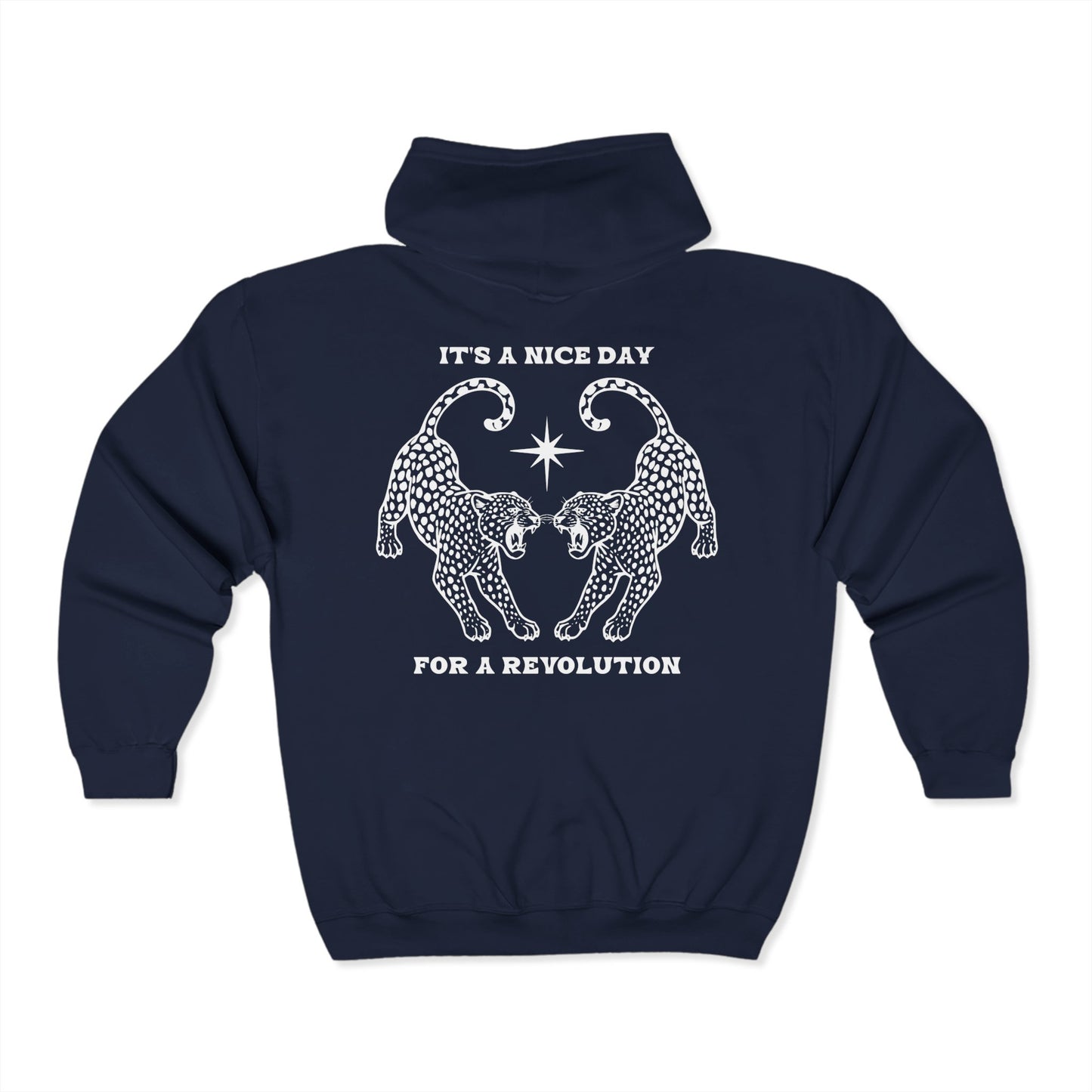 Nice Day For A Revolution Zip Hooded Sweatshirt