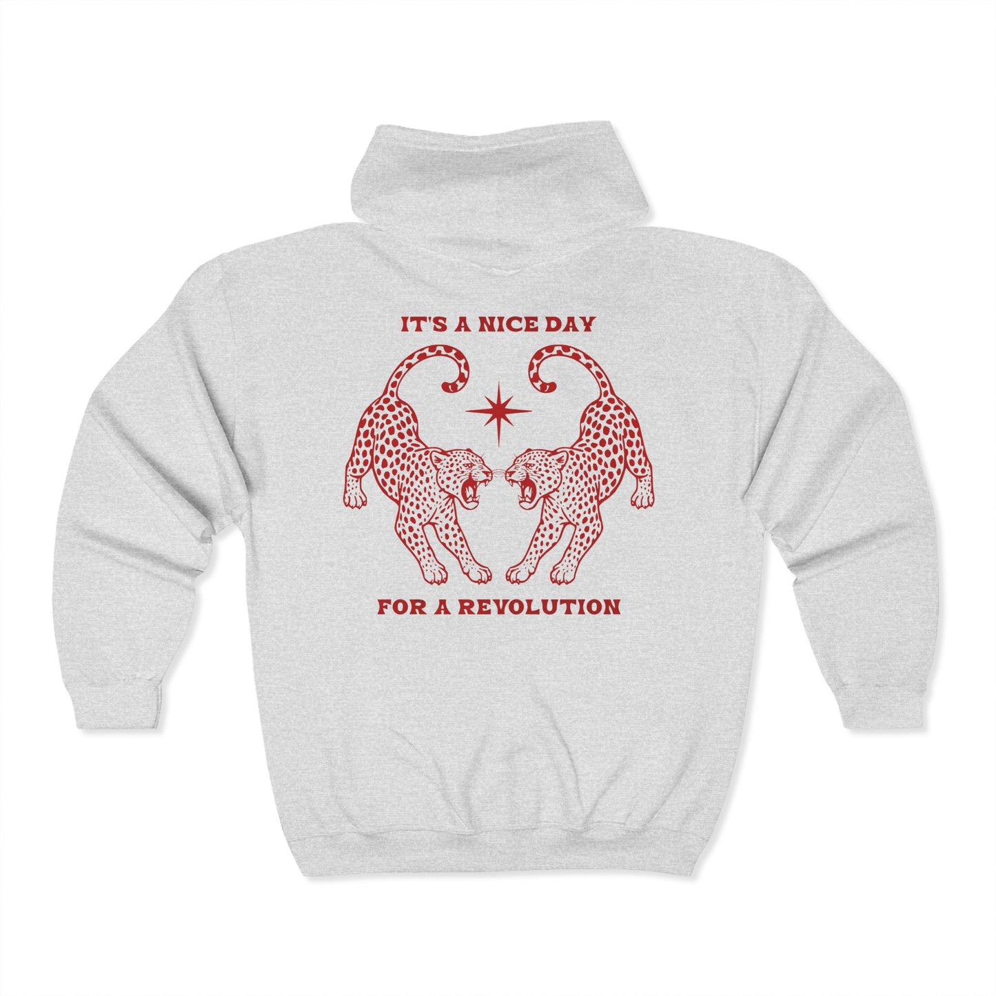 Nice Day For A Revolution Zip Hooded Sweatshirt