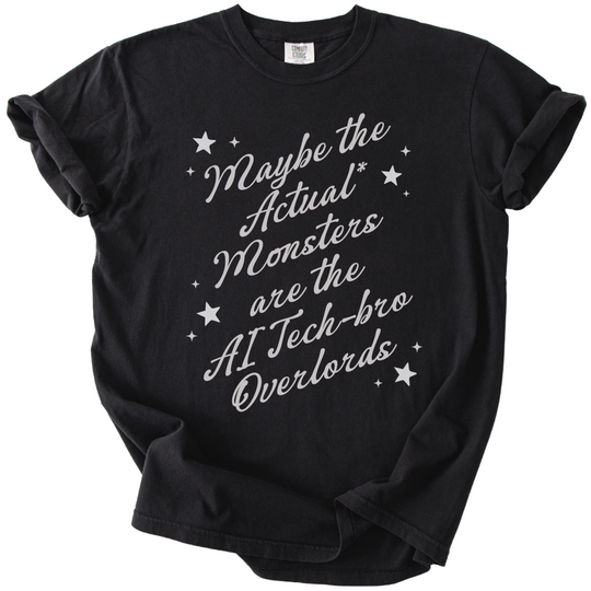 Maybe The Actual Monsters Tee