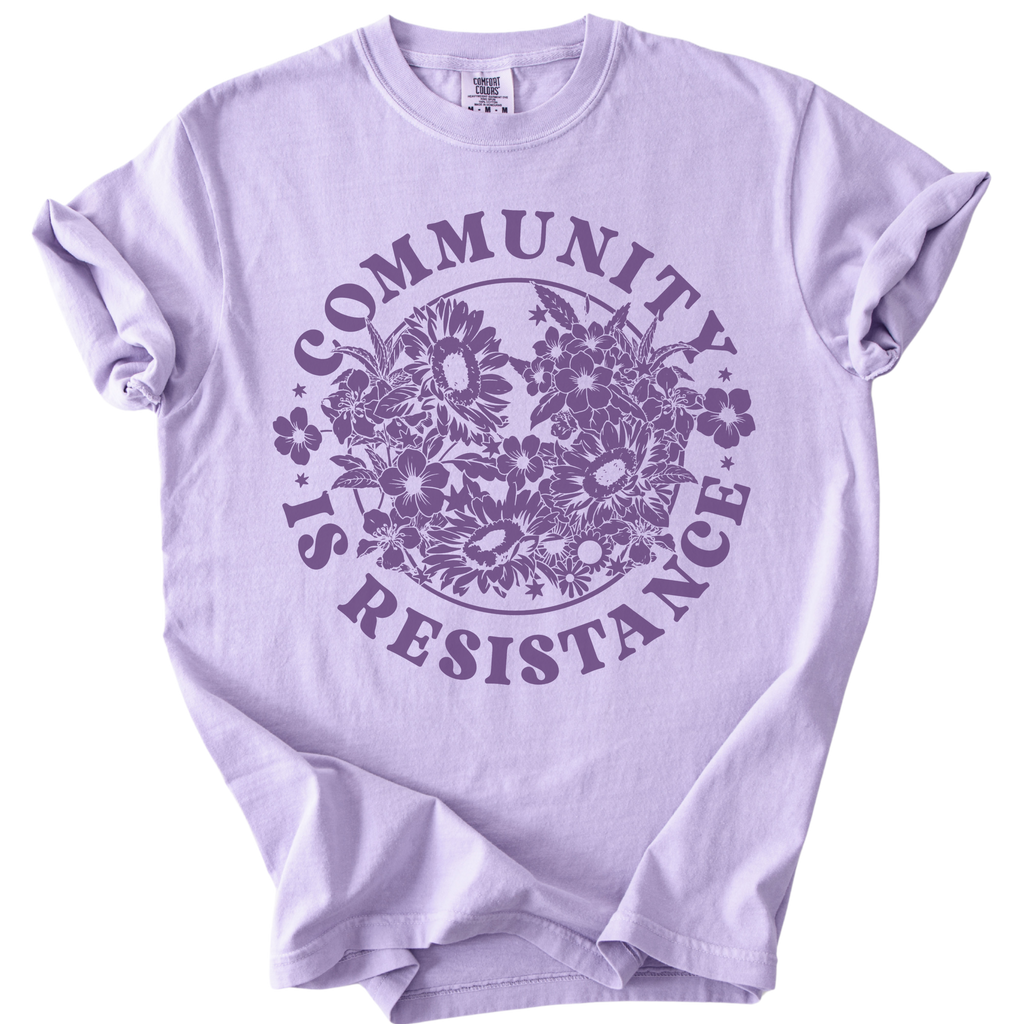 Retro Floral Community is Resistance Tee