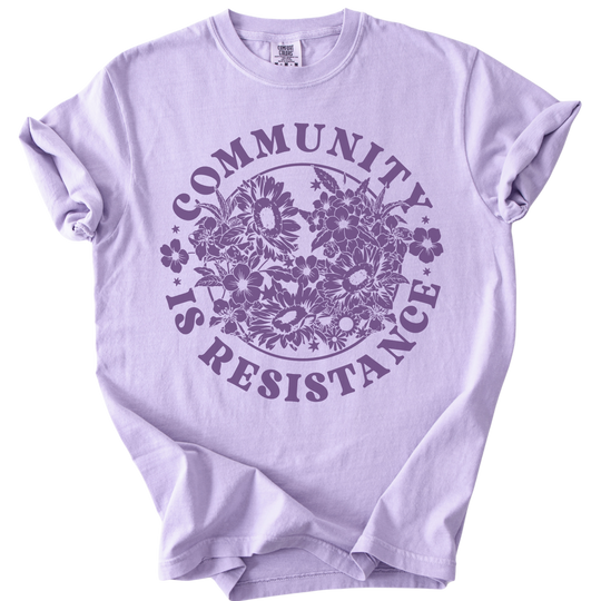 Retro Floral Community is Resistance Tee