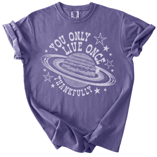 You Only Live Once Tee