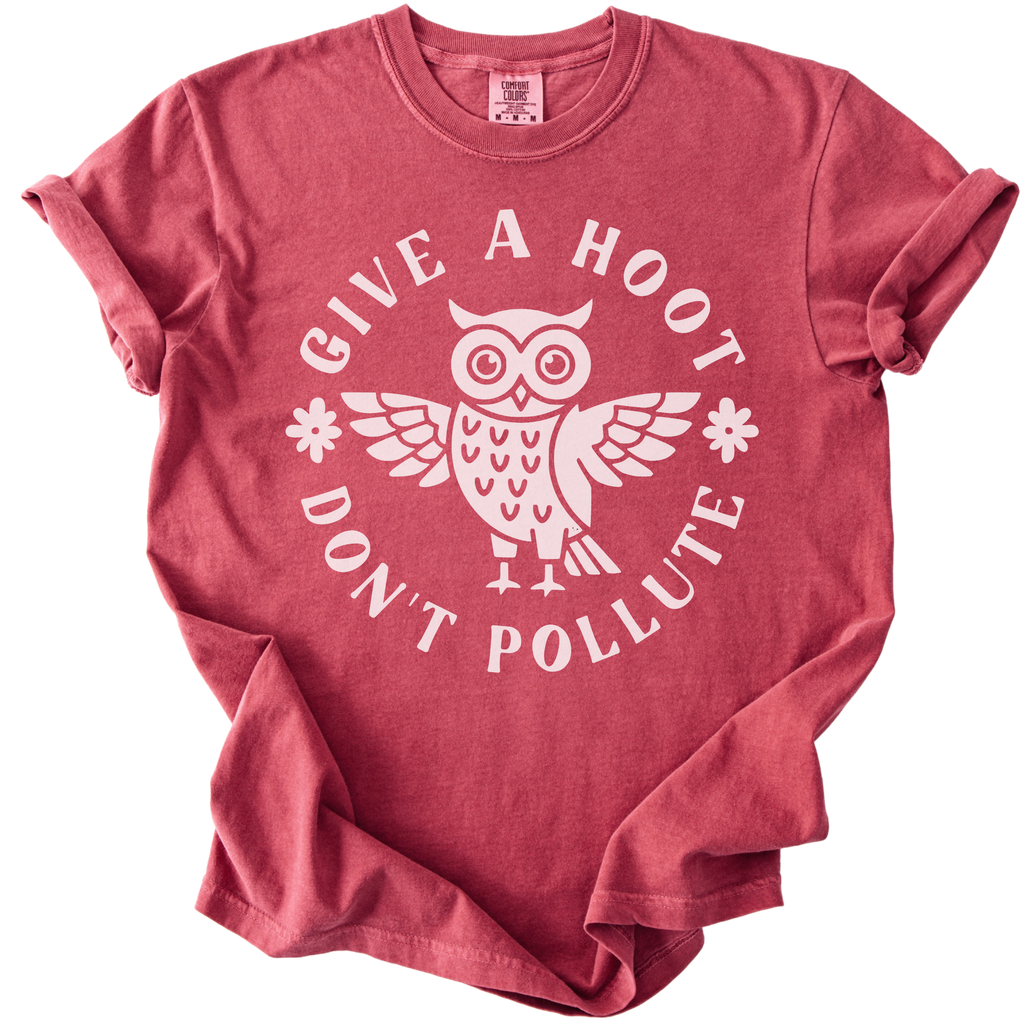 Give a Hoot Don't Pollute Tee