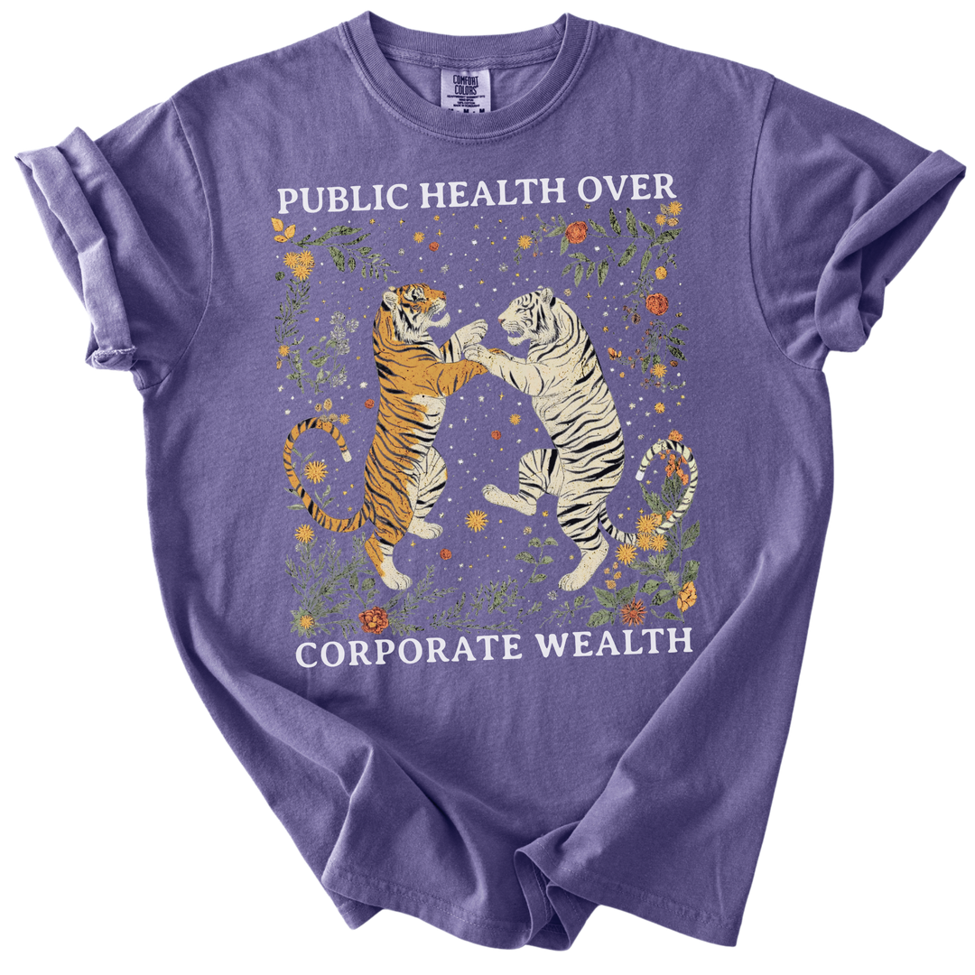 Public Health Over Corporate Wealth Tigers Tee