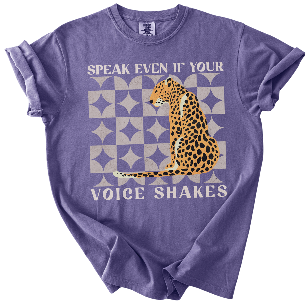 Speak Even if Your Voice Shakes Tee