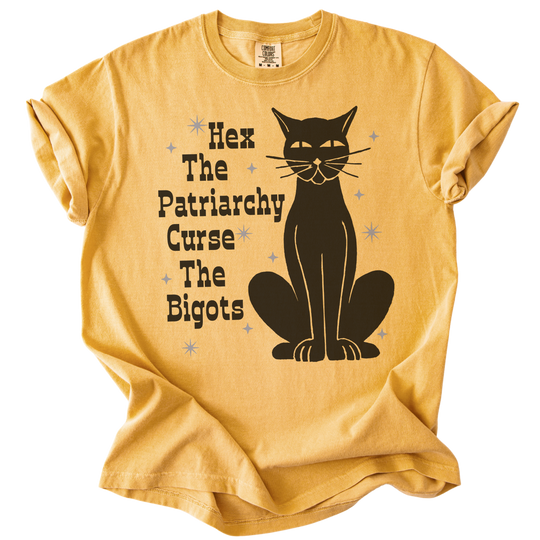 Hex The Patriarchy Curse The Bigots Tee