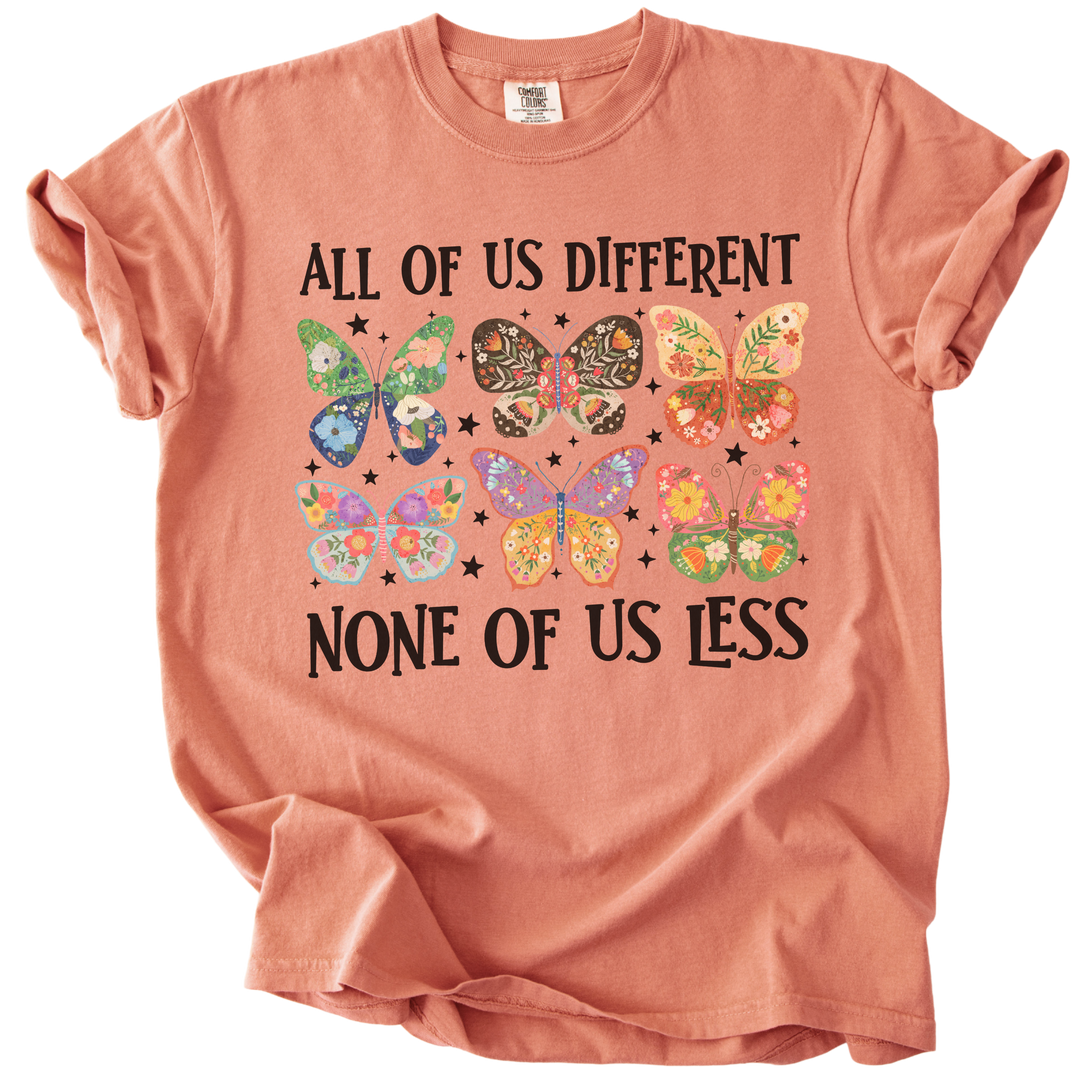 All Of Us Different None Of Us Less Tee