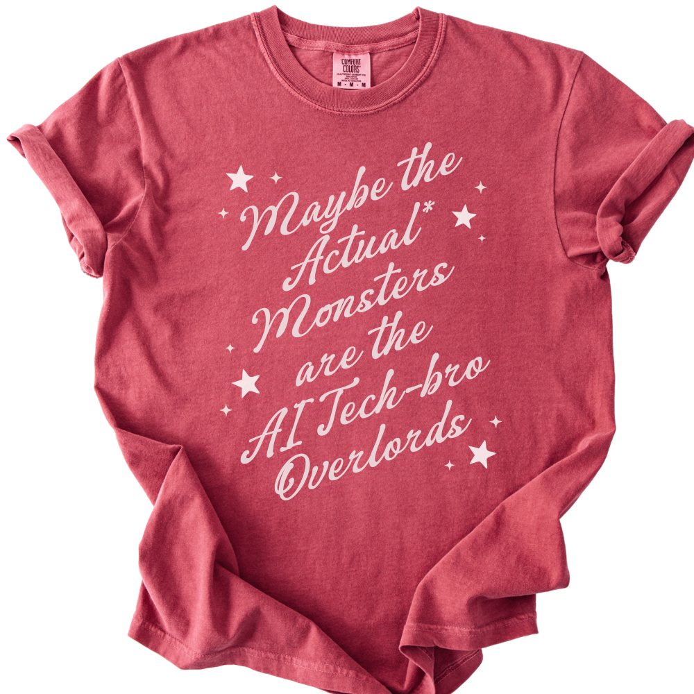 Maybe The Actual Monsters Tee