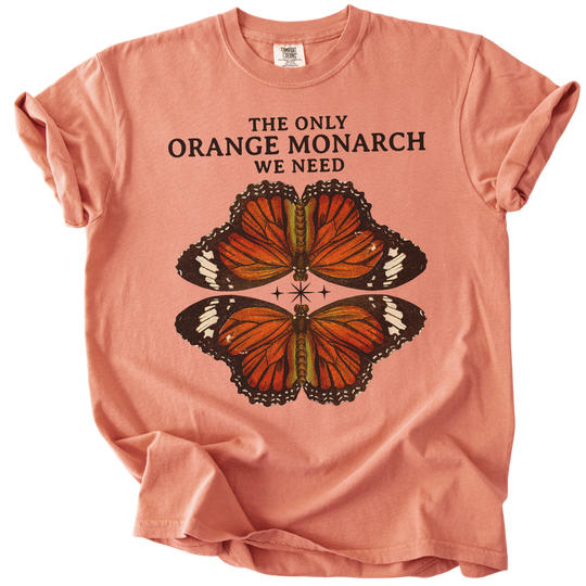 The Only Orange Monarch We Need Butterfly Tee