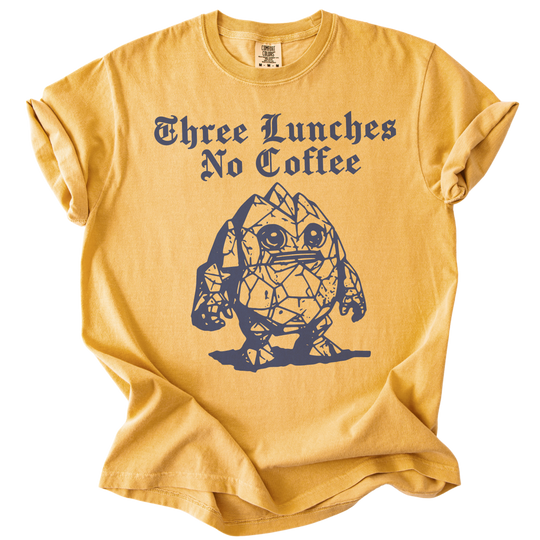 Three Lunches No Coffee Tee