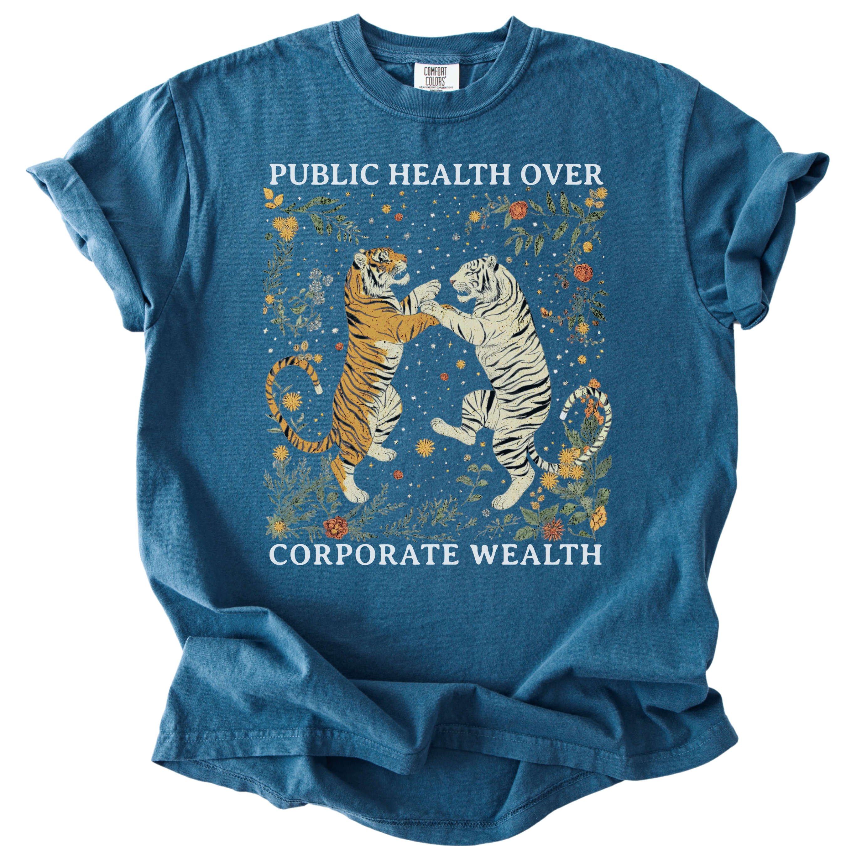 Tigers Public Health Over Corporate Wealth Tee