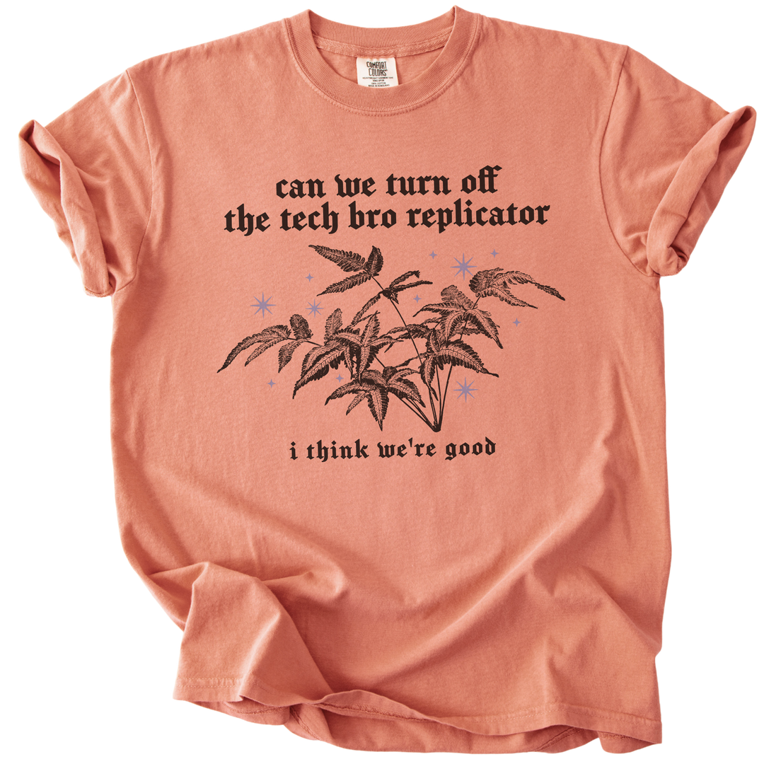 Can We Turn Off The Tech Bro Replicator Tee