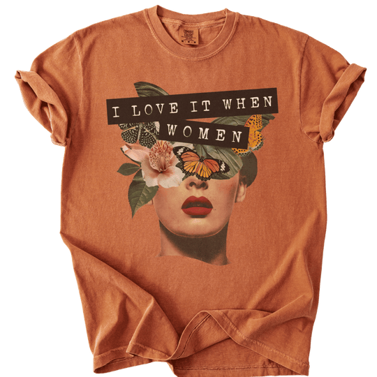 I Love It When Women Collage Tee