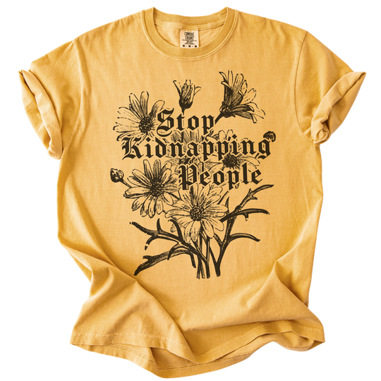 Stop Kidnapping People Tee