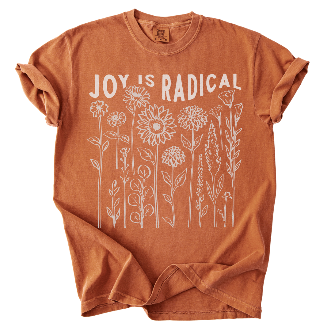 Joy is Radical Tee