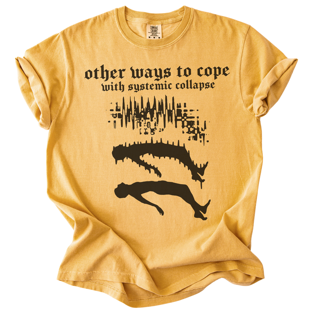 Other Ways to Cope with Existential Collapse Tee