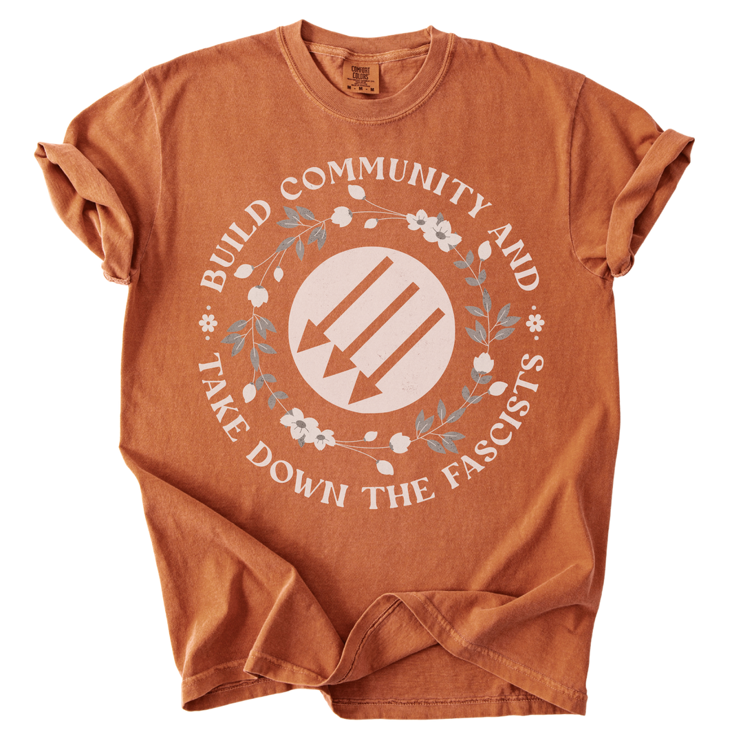 Build Community and Take Down The Fascists 3 Arrows Tee