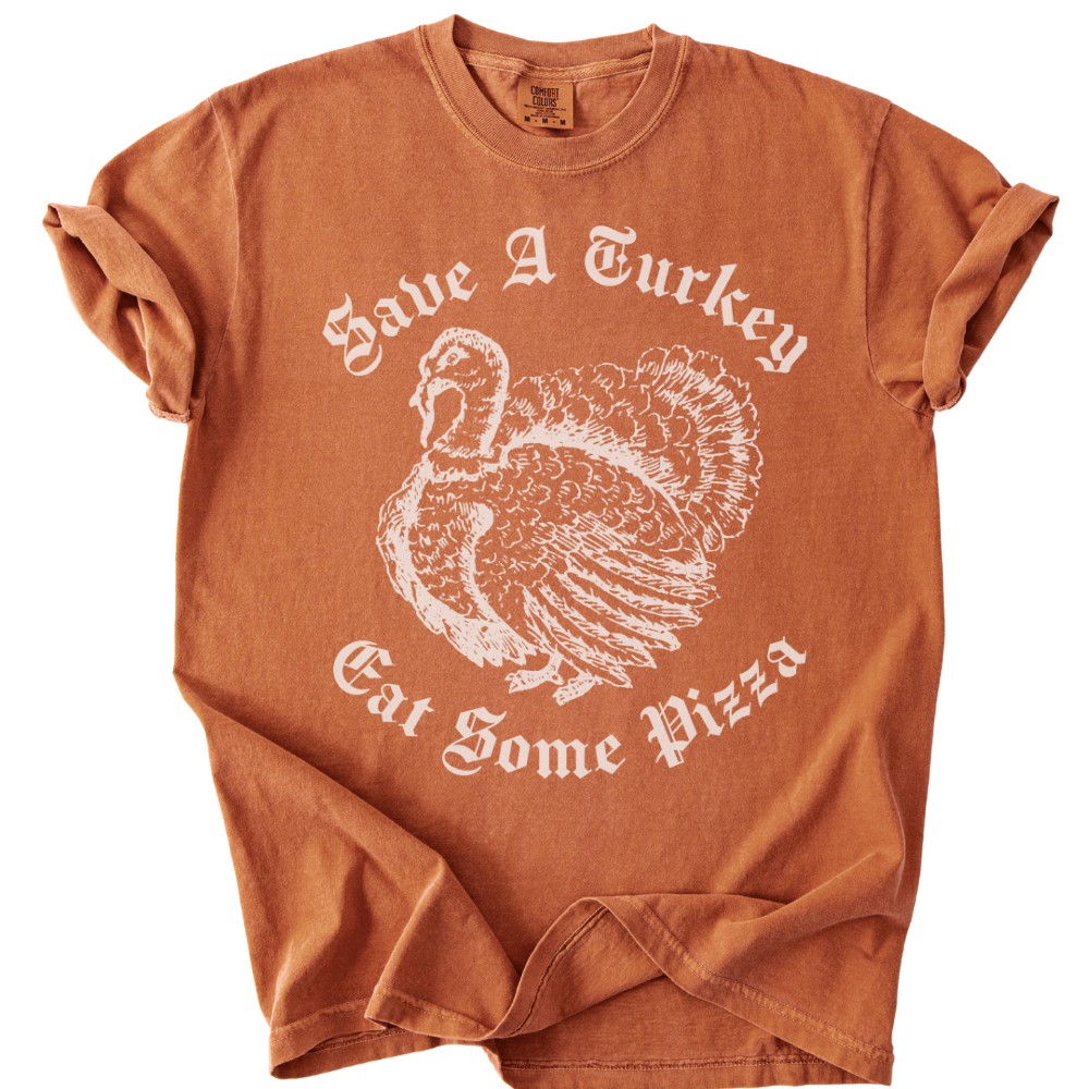 Save A Turkey Eat Pizza Tee