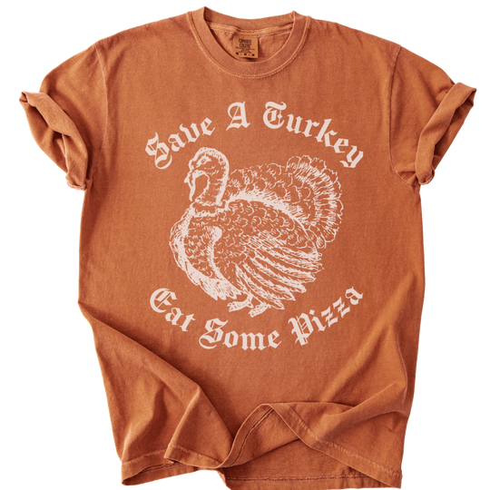 Save A Turkey Eat Pizza Tee