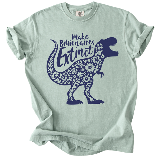 T-Rex Make Billionaires Extinct Tee