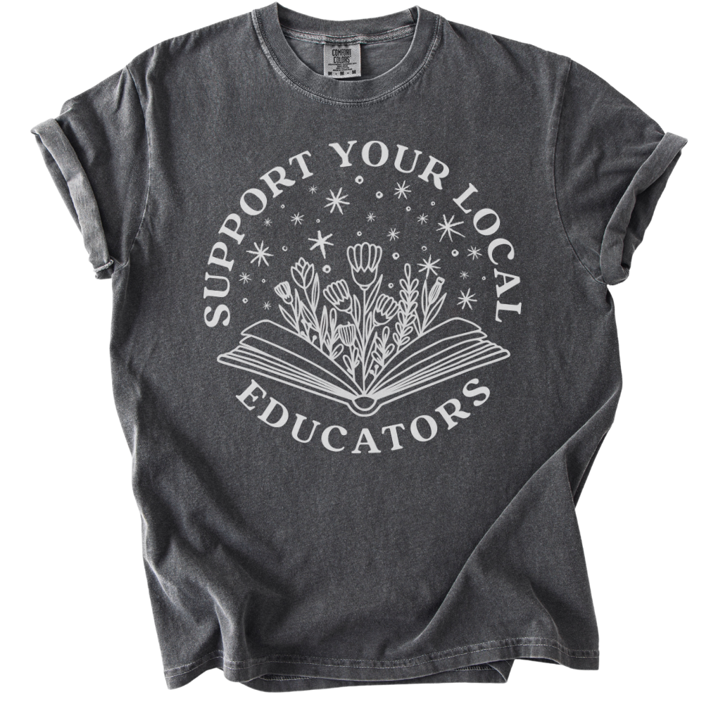 Support Your Local Educators Tee