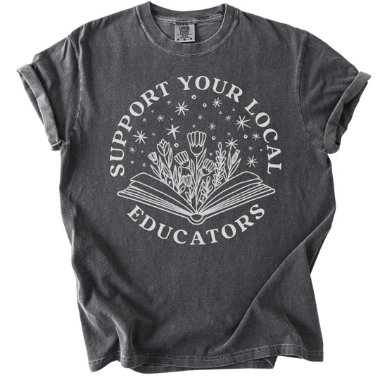 Support Your Local Educators Tee