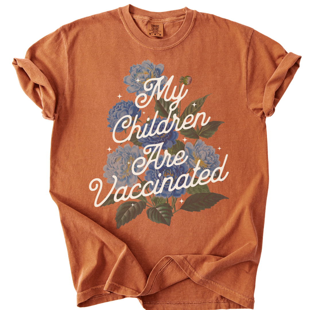 My Children Are Vaccinated Tee