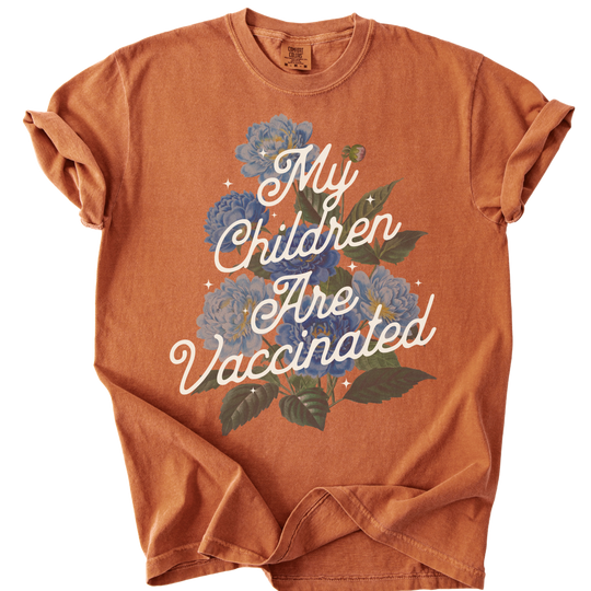 My Children Are Vaccinated Tee