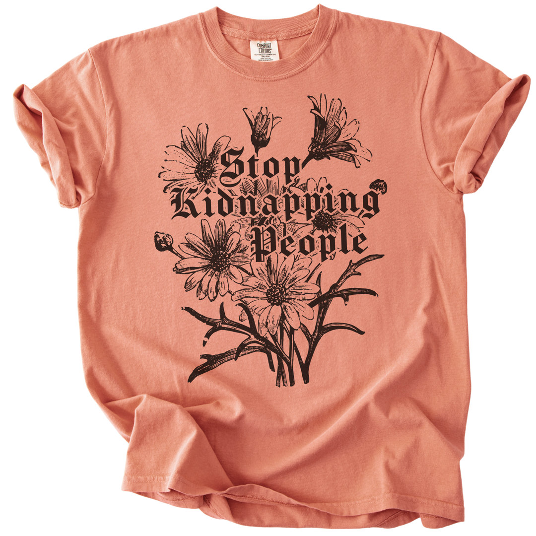 Stop Kidnapping People Tee