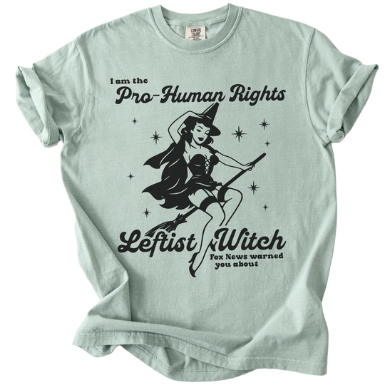 Pro-Human Rights Leftist Witch Tee