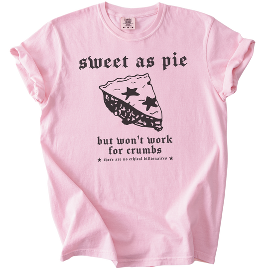 Sweet As Pie But Won&