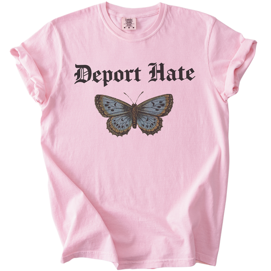 Deport Hate Butterfly Tee