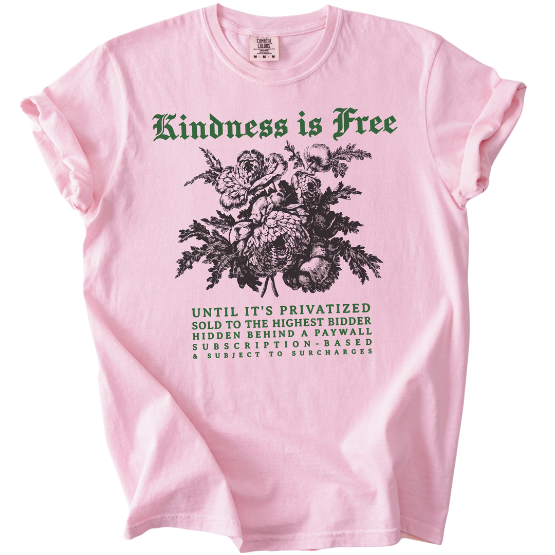 Sarcastic Kindness is Free Tee