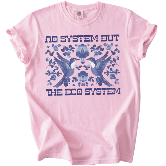 No System But The Ecosystem Birds Tee