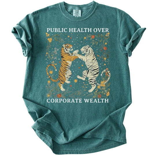Tigers Public Health Over Corporate Wealth Tee