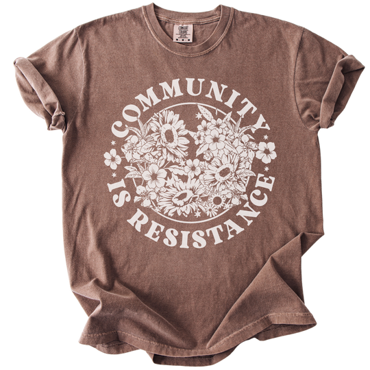 Retro Floral Community is Resistance Tee
