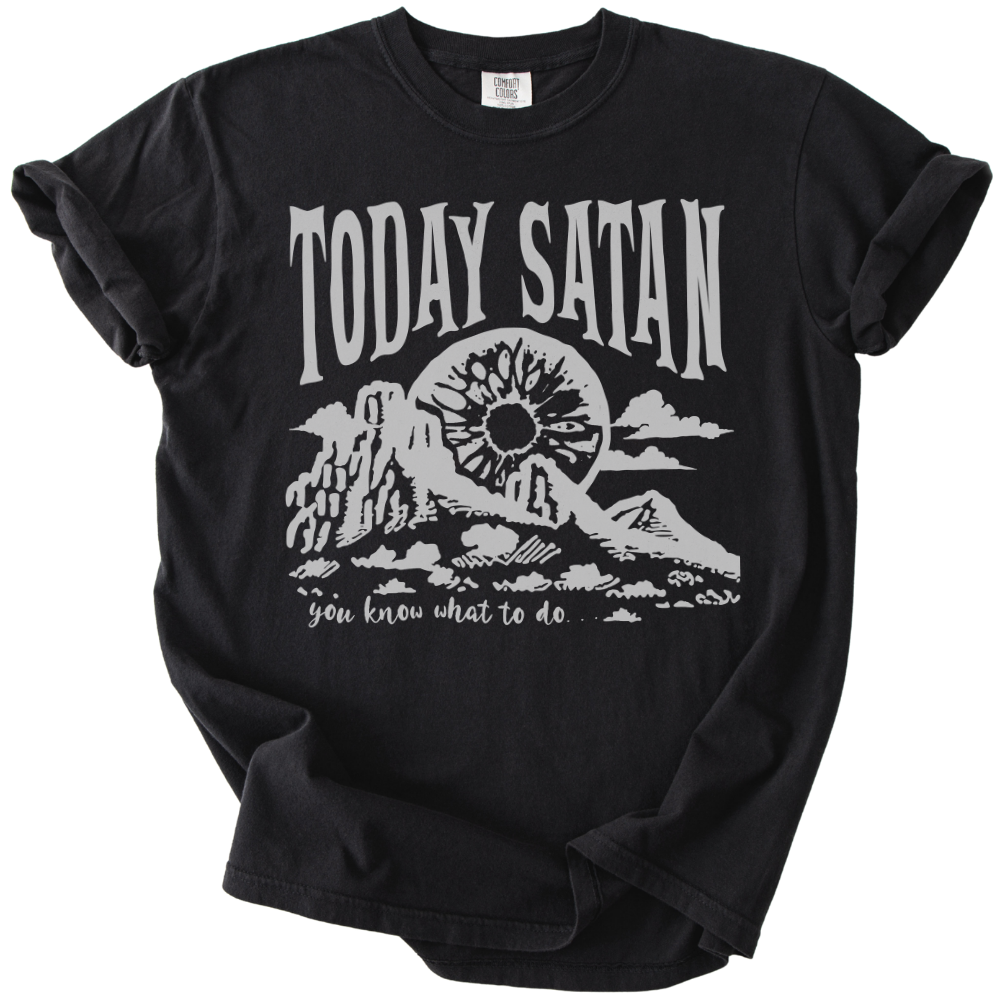 Today Satan Tee