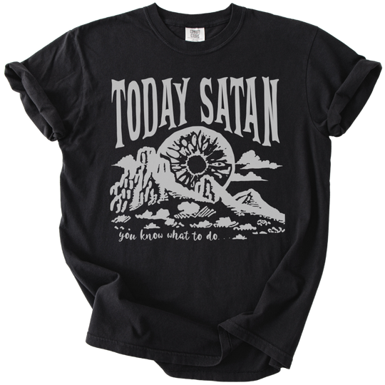Today Satan Tee