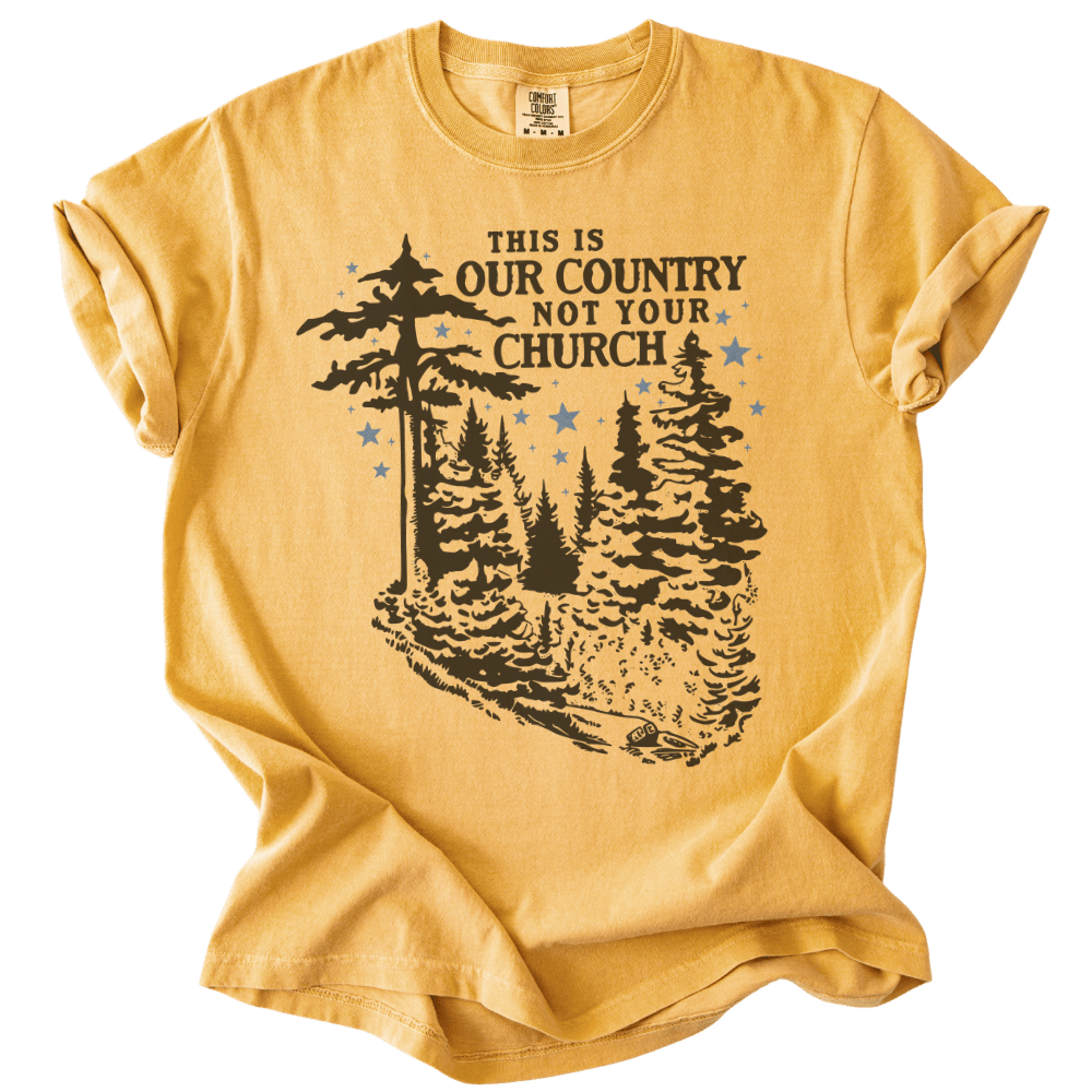 This is Our Country NOT Your Church Tee