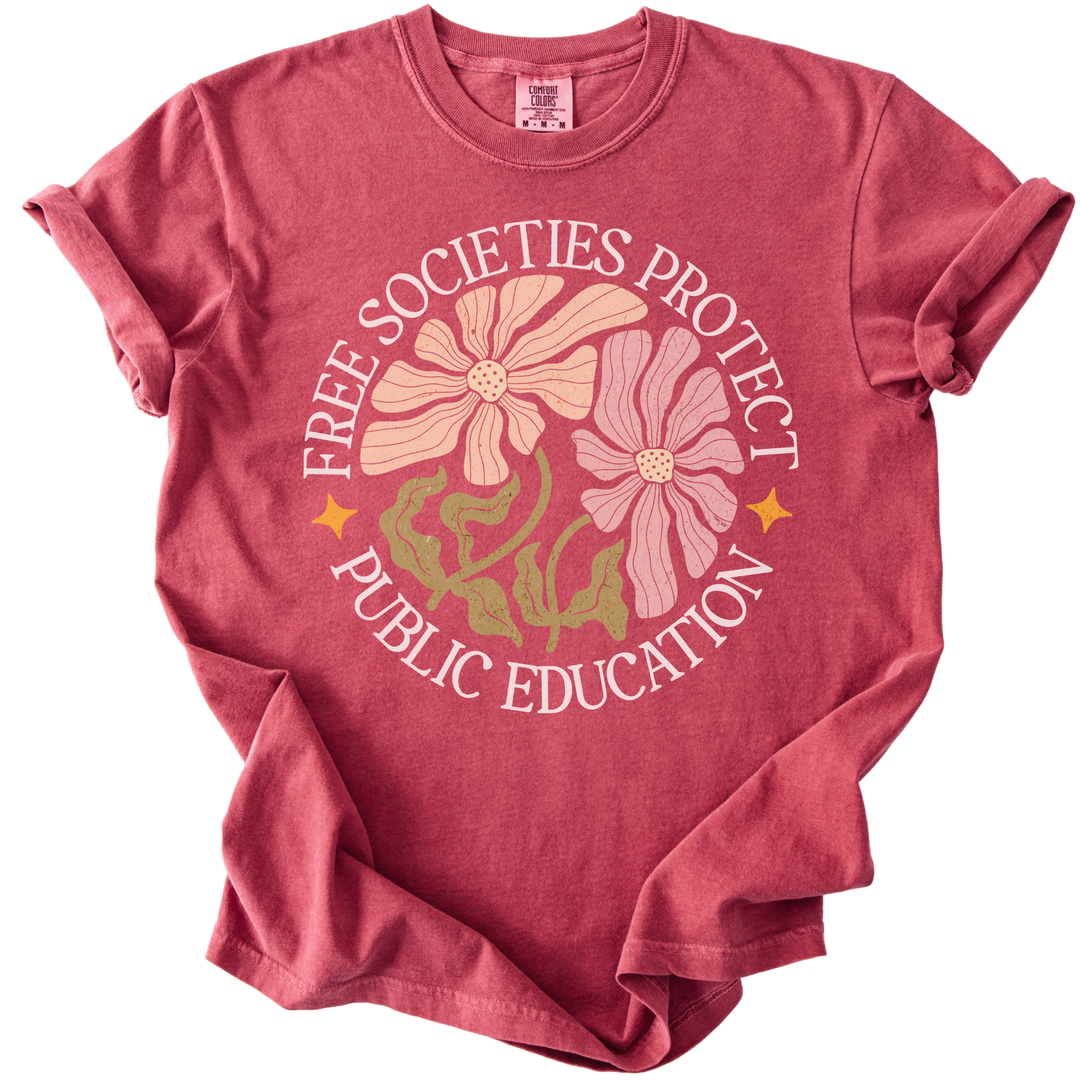 Free Societies Protect Public Education Tee