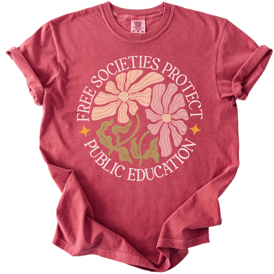 Free Societies Protect Public Education Tee