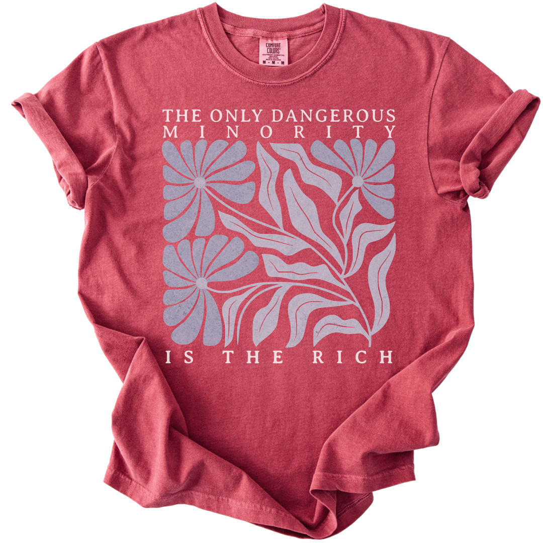 The Only Dangerous Minority is The Rich Tee