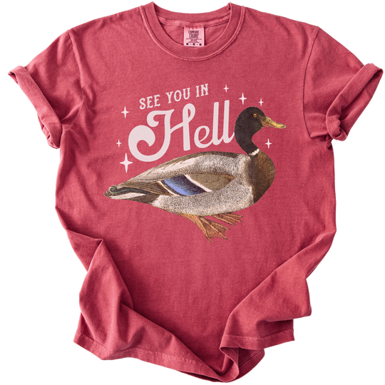 See You in Hell Mallard Duck Tee