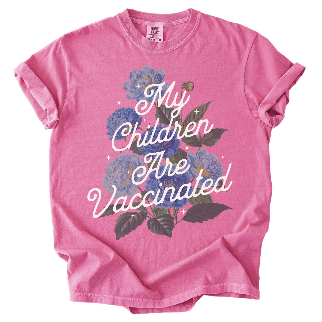 My Children Are Vaccinated Tee