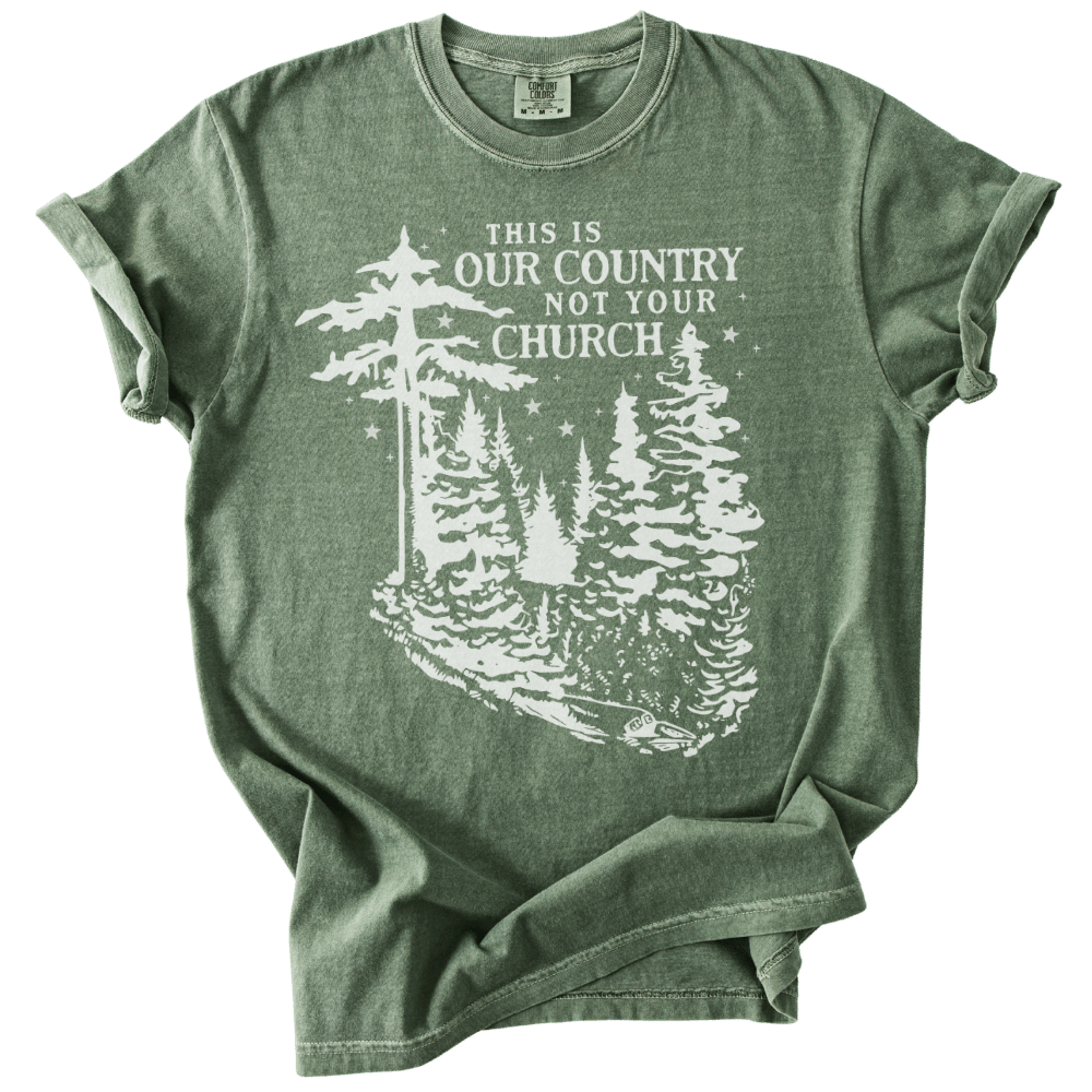 This is Our Country NOT Your Church Tee