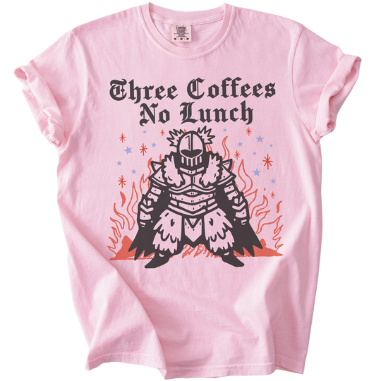 Three Coffees No Lunch Tee