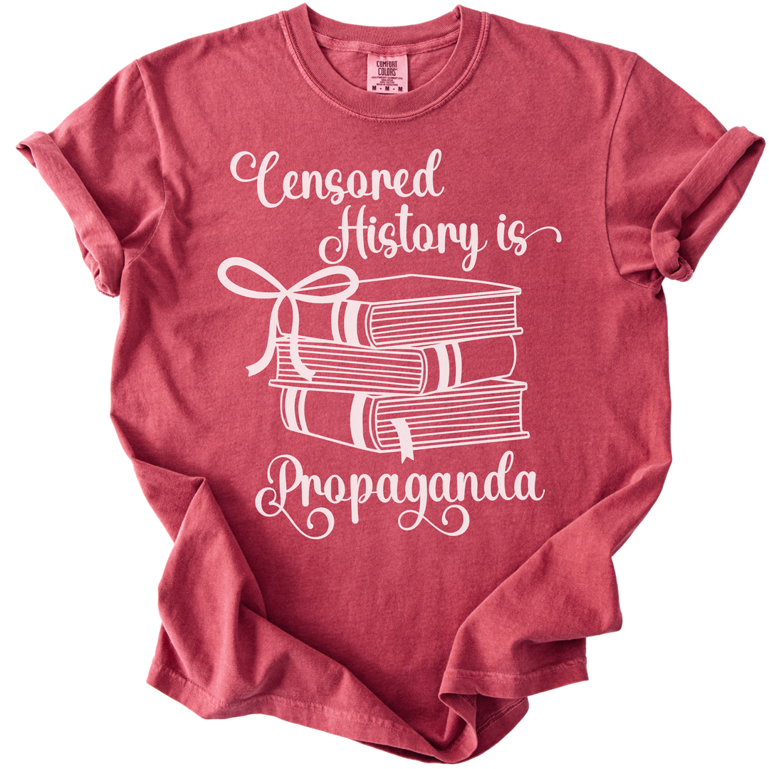 Censored History is Propaganda Tee