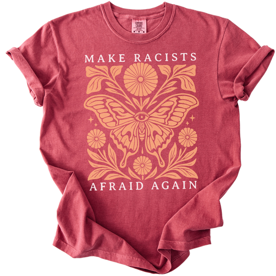Make Racists Afraid Again Tee