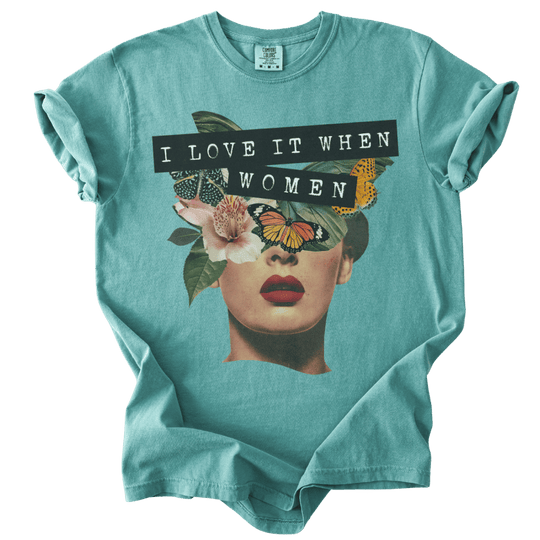 I Love It When Women Collage Tee