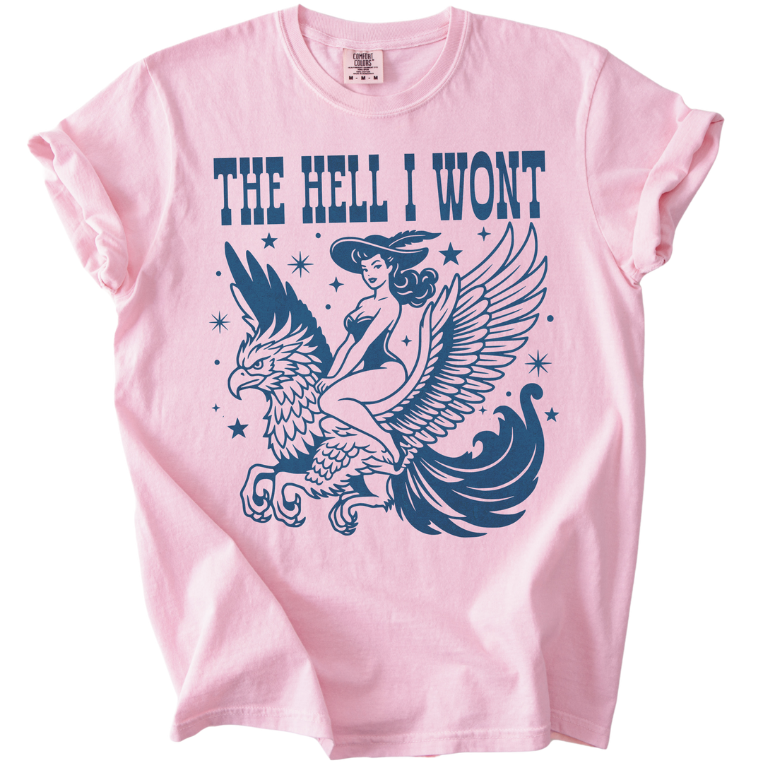 The Hell I Wont Griffin Tee